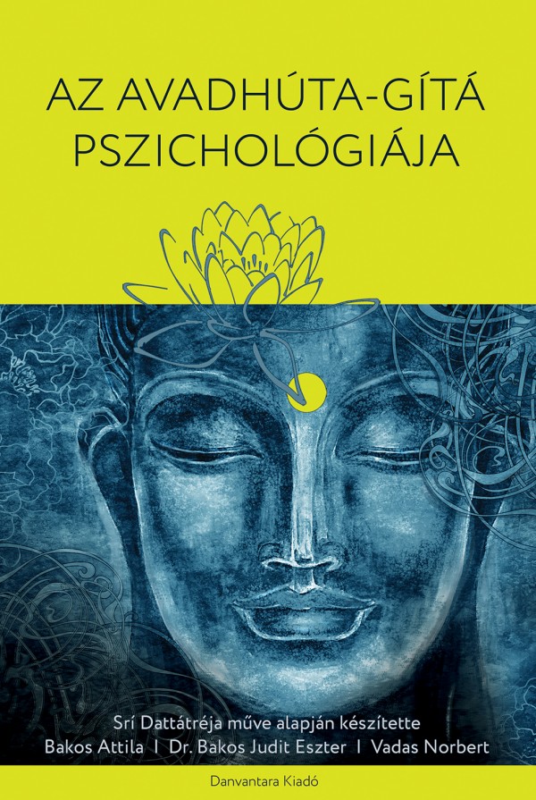 Az Avadhúta-gítá Pszichológiája | jógafilozófia