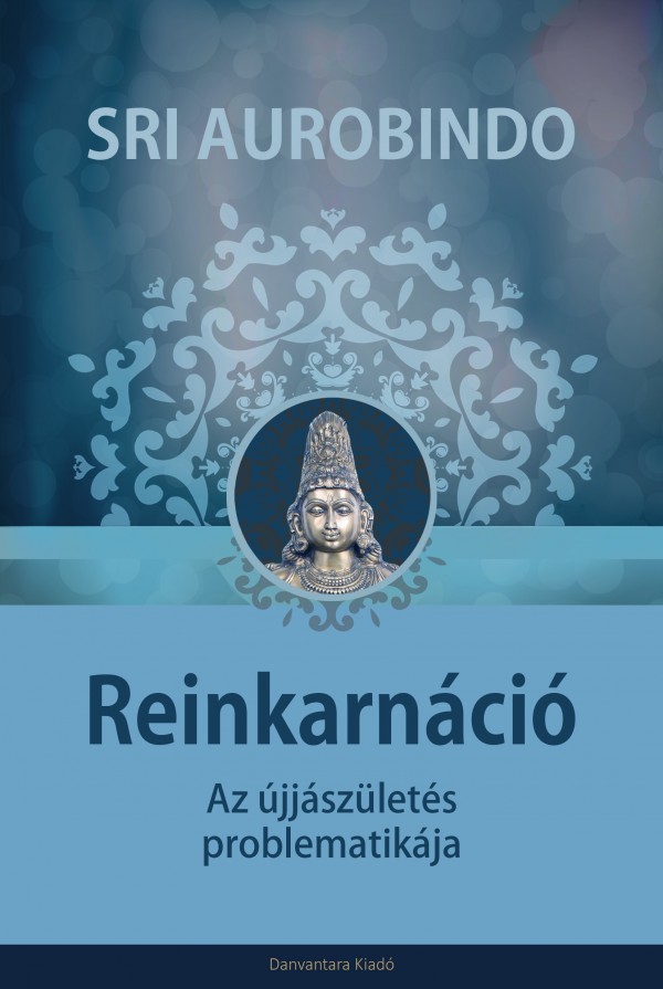 Reinkarnáció | jógakönyv, jógafilozófia