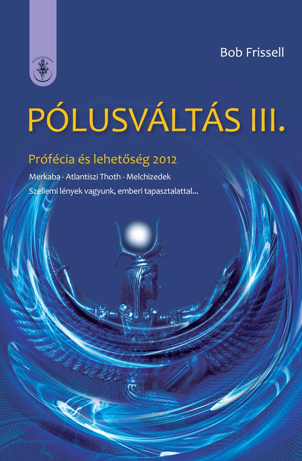 Pólusváltás III. - Prófécia és lehetőség 2012 | könyv
