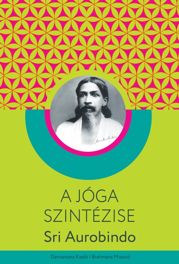 A jóga szintézise | jógakönyv, jógafilozófia